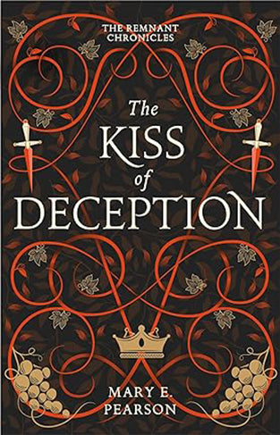 The Kiss of Deception Book 1 The Remnant Chronicles