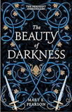 The Beauty of Darkness The Remnant Chronicles book 3