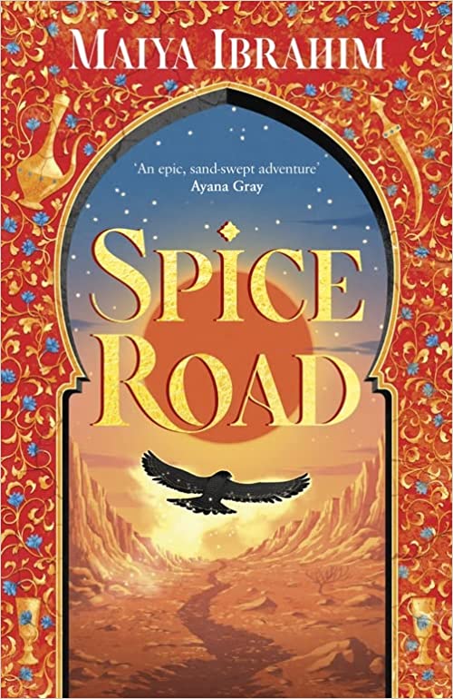 Spice Road: an epic young adult fantasy set in an Arabian-inspired land (The Spice Road Trilogy)