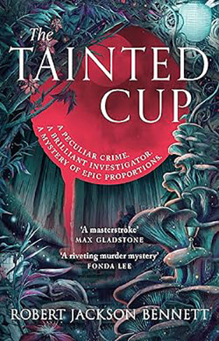 The Tainted Cup: An Exceptional Fantasy Mystery with a Classic Detective Duo