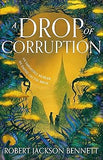 A Drop of Corruption: The Gripping Sequel to the Tainted Cup