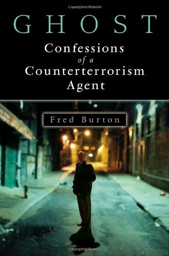 Ghost - Confessions of a Counterterrorism Agent