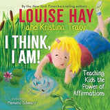I Think, I Am! - Teaching Kids the Power of Affirmations