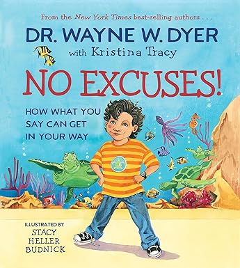 No Excuses! - How What You Say Can Get in Your Way