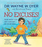 No Excuses! - How What You Say Can Get in Your Way