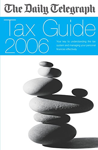The Daily Telegraph Tax Guide 2006 Paperback – 7 April 2006