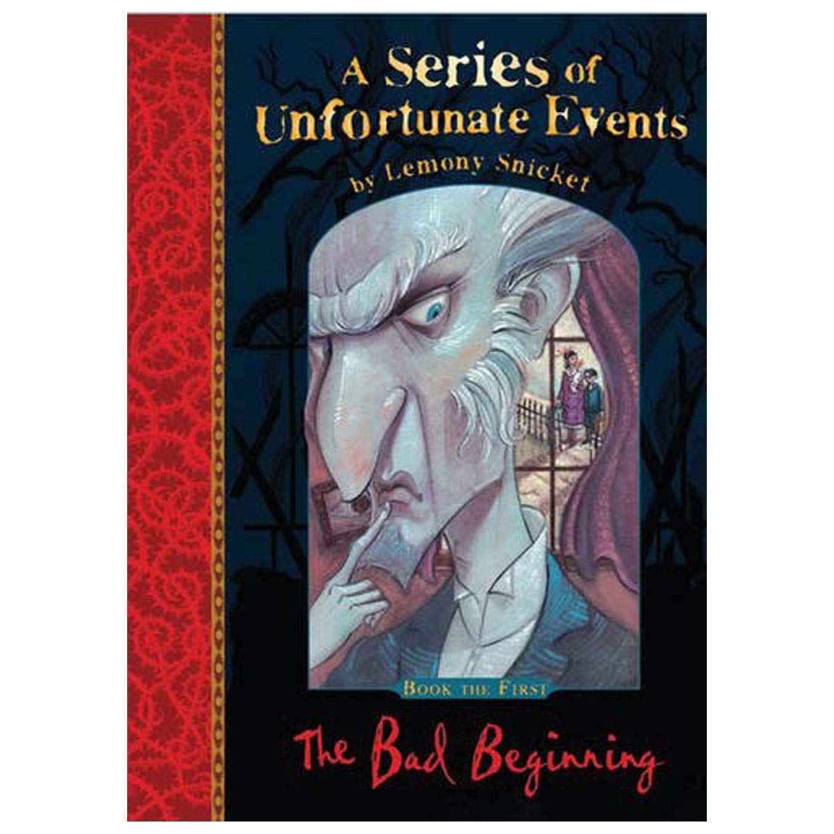 A Series of Unfortunate Events # 1: The Bad Beginning
