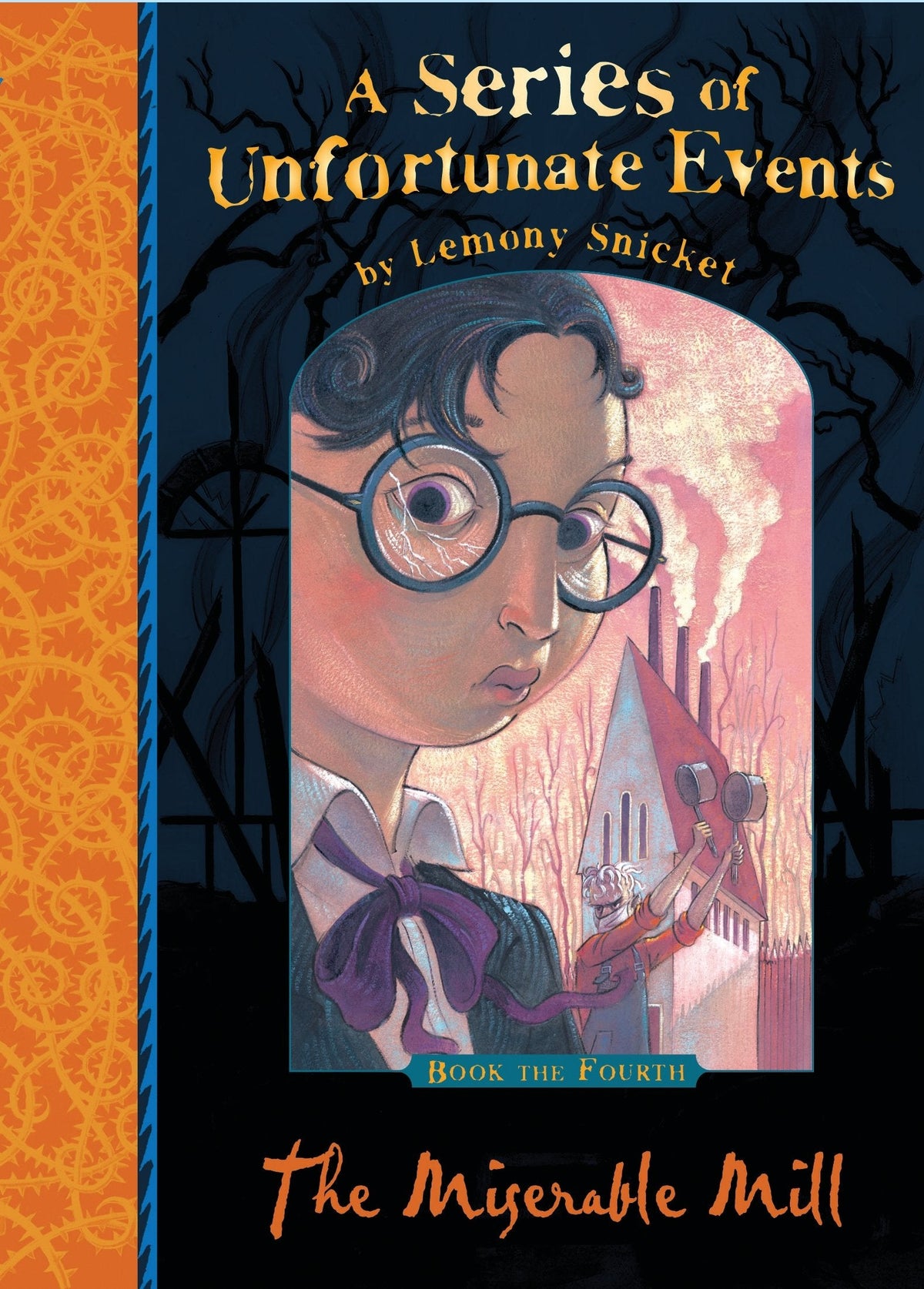 A Series of Unfortunate Events  4 The Miserable Mill
