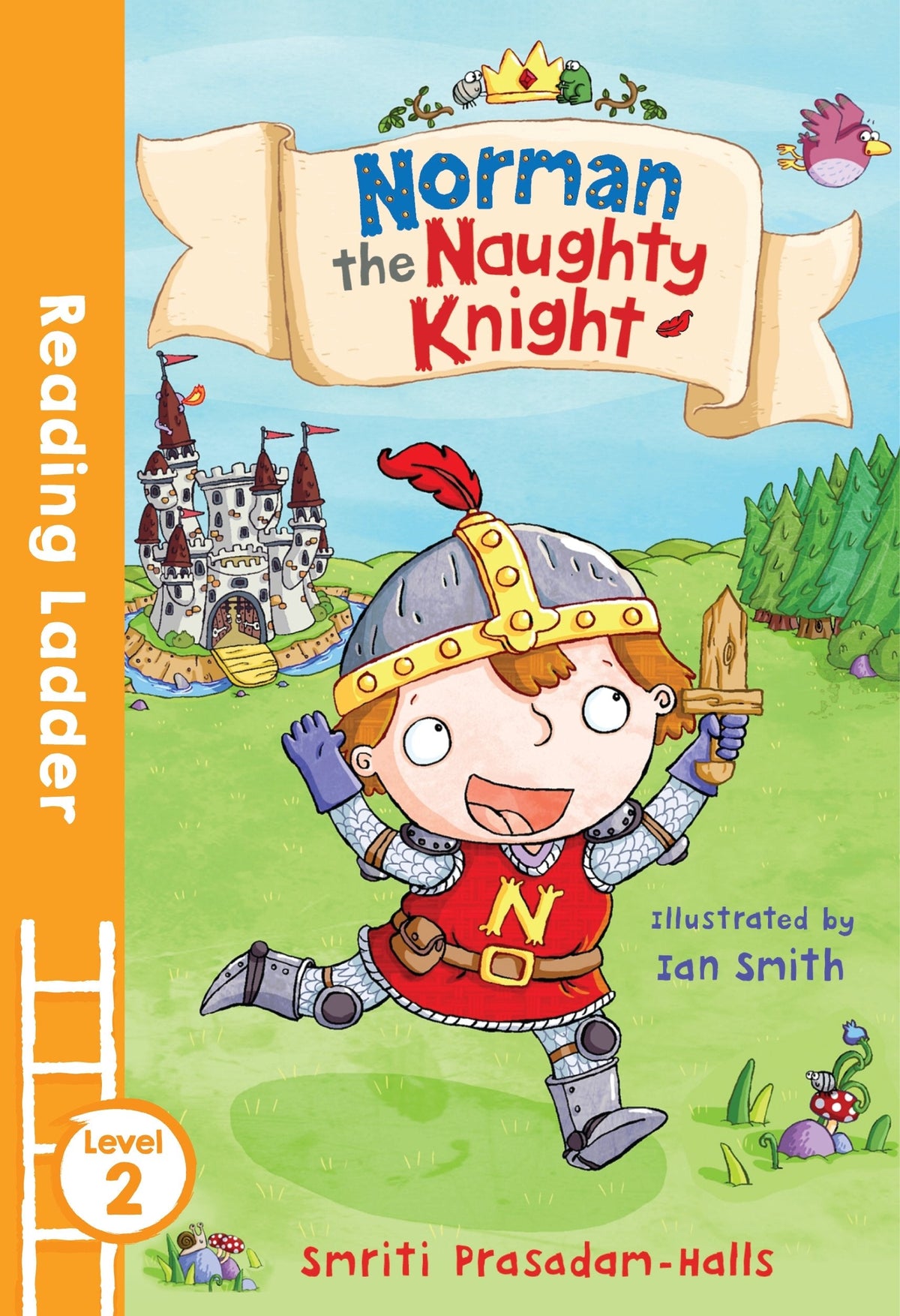 Norman the Naughty Knight (Reading Ladder)