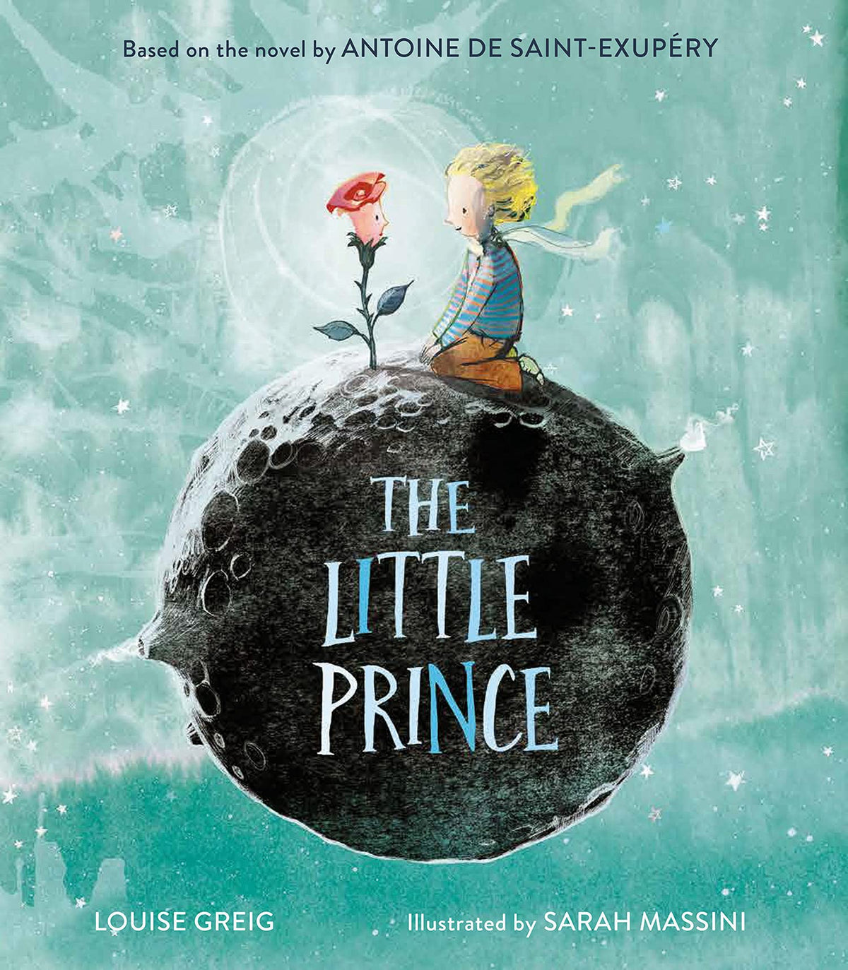 The Little Prince: The enchanting classic fable, adapted as a new children's illustrated picture book