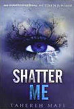 Shatter Me
