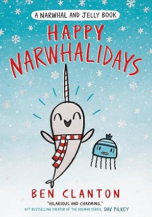 Narwhal and Jelly HAPPY NARWHALIDAYS   BOOK 5
