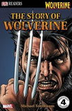 The Story of Wolverine (DK Readers Level 4)