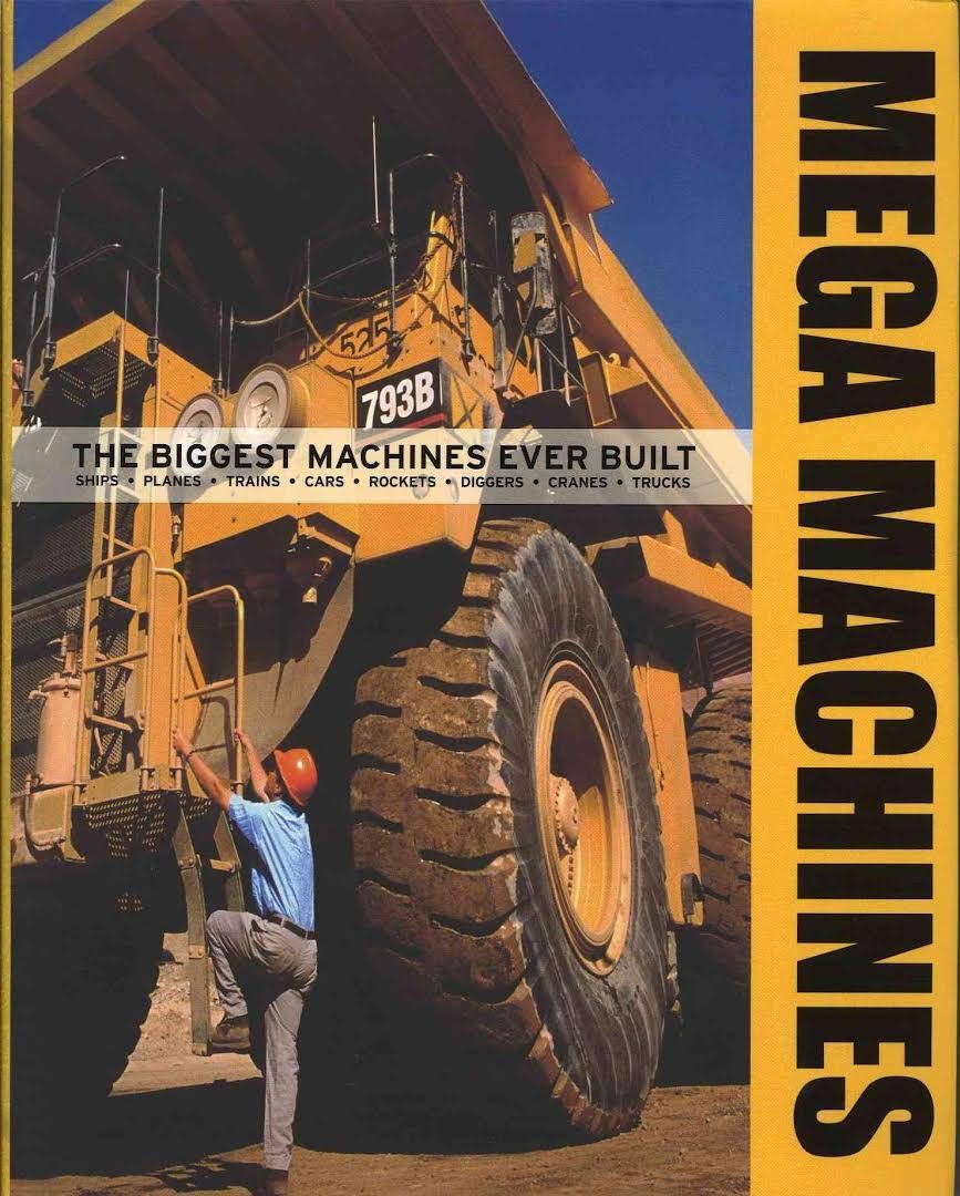 Mega Machines - The Biggest Machines Ever Built