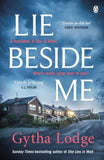 Lie Beside Me - From the Bestselling Author of Richard and Judy Bestseller She Lies in Wait