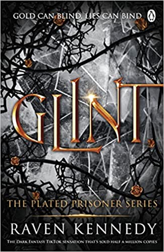 Glint: The TikTok fantasy sensation that's sold over half a million copies (Plated Prisoner, 2)