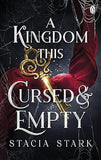 A Kingdom This Cursed and Empty Kingdom of Lies Book 2