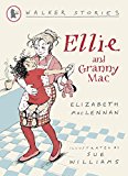 Ellie And Granny Mac (walker Stories) [jun 01, 2009] Maclennan, Elizabeth And Williams, Sue