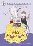 Mia's Magic Uncle (walker Stories)