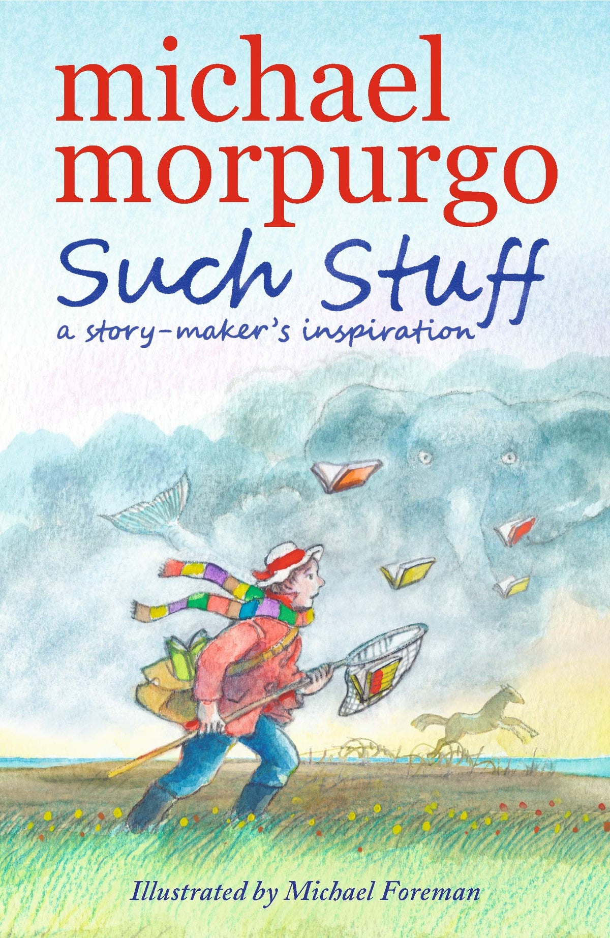 Such Stuff - A Story-Maker's Inspiration