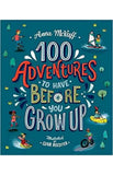 100 Adventures to Have Before You Grow Up Paperback