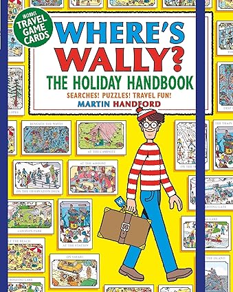 Where's Wally? The Holiday Handbook - Searches! Puzzles! Travel Fun!