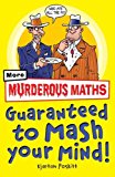 Murderous Maths Guaranteed To Mash Your Mind