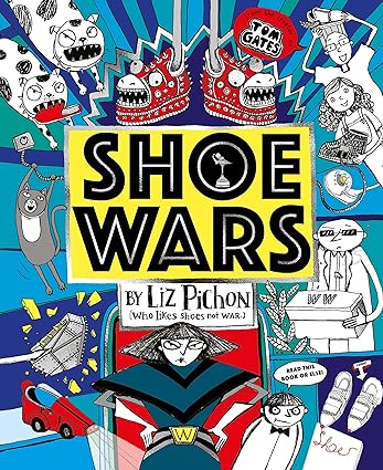 Shoe Wars  the laugh-out loud, packed-with-pictures adventure from the creator of Tom Gates