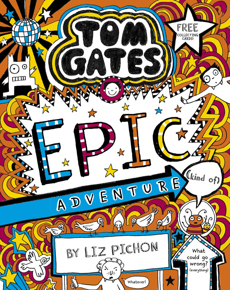 Tom Gates 13: Tom Gates: Epic Adventure