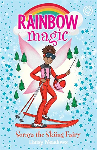 Soraya the Skiing Fairy: The Gold Medal Games Fairies Book 3 (Rainbow Magic)