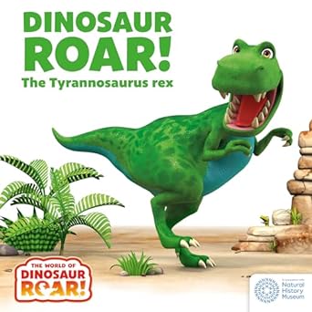 Dinosaur Roar! - The Tyrannosaurus Rex