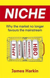 Niche - Why the Market No Longer Favours the Mainstream