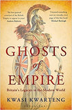 Ghosts of Empire - Britain's Legacies in the Modern World