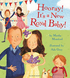 Hooray! ItÂ's a New Royal Baby! (Royal Baby 3)