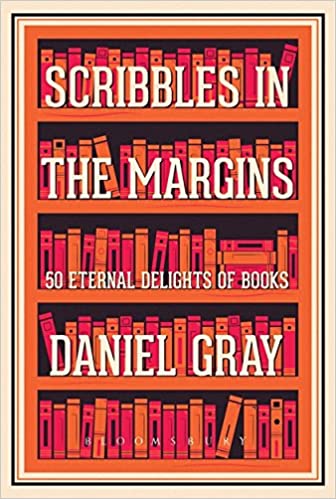 Scribbles in the Margins - 50 Eternal Delights of Books