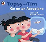 Topsy And Tim Go On An Aeroplane (topsy & Tim)