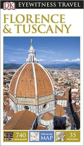 DK Eyewitness Travel Guide Florence and Tuscany (Eyewitness Travel Guides)
