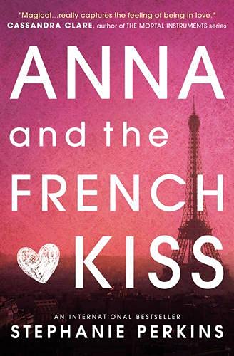 Anna and the French Kiss (Anna and the French Kiss 1)