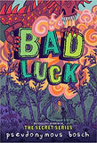 Bad Luck: 2