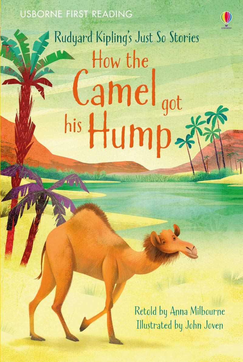 How the Camel got his Hump (First Reading Level 1)
