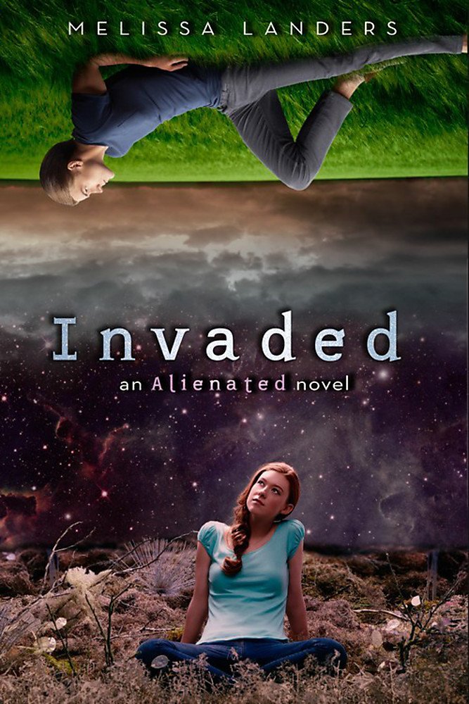Invaded : An Alienated Novel
