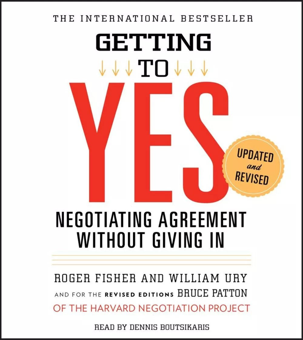 Getting to Yes Negotiating Agreement Without Giving In Audio Book