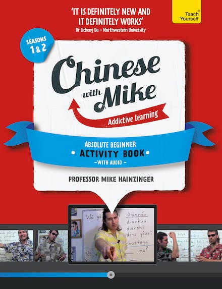 Learn Chinese with Mike Absolute Beginner Activity Book Seasons 1 and 2: Book + CD-ROM