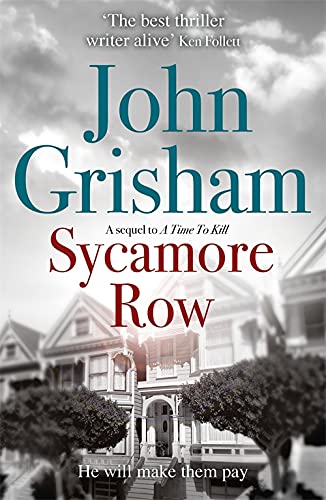 Sycamore Row: Jake Brigance, hero of A TIME TO KILL, is back