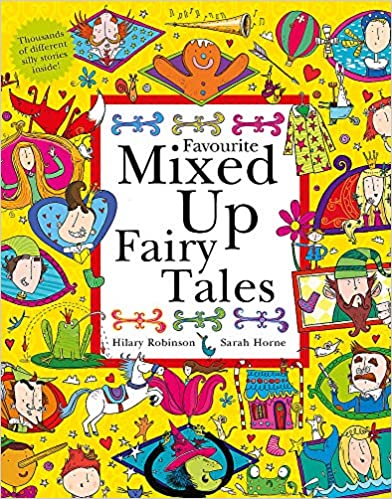 Favourite Mixed Up Fairy Tales Favourite Mixed Up Fairy Tales