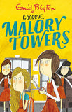 Malory Towers: Goodbye: Book 12