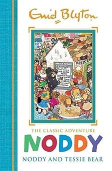 Noddy Classic Storybooks: Noddy and Tessie Bear: Book 9