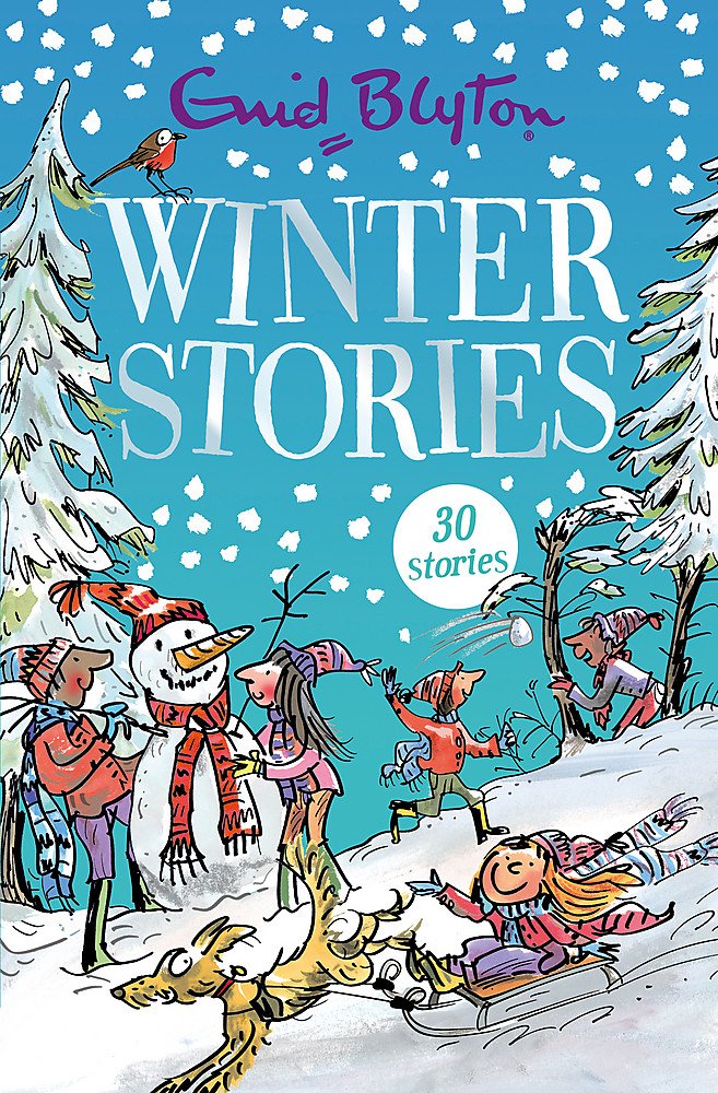 Winter Stories - Contains 25 Classic Tales
