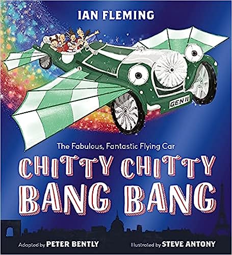 Chitty Chitty Bang Bang - An Illustrated Children's Classic