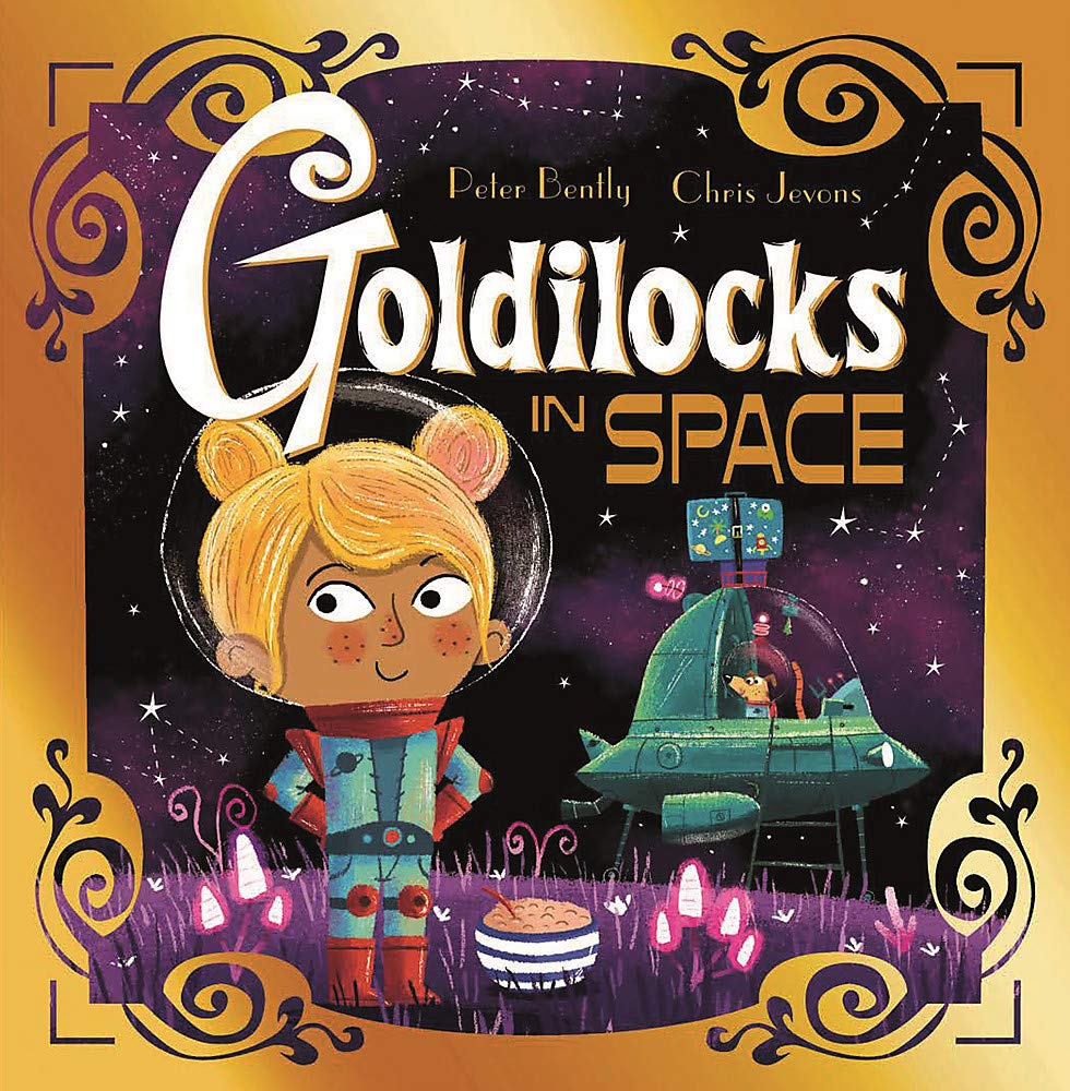 Goldilocks in Space (Futuristic Fairy Tales)